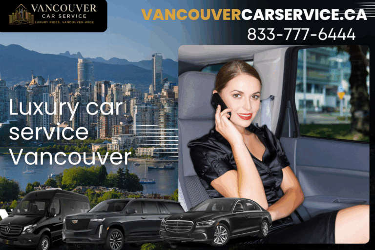 Experience True Comfort with the Best Luxury Car Service in Vancouver